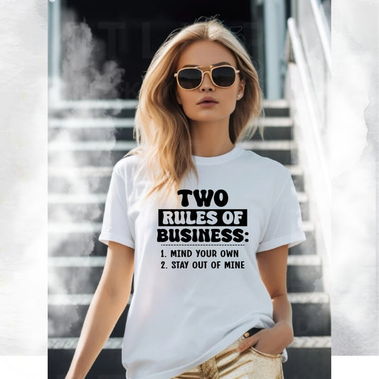 Rule of Business T-shirt